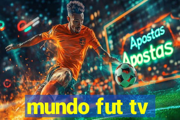 mundo fut tv